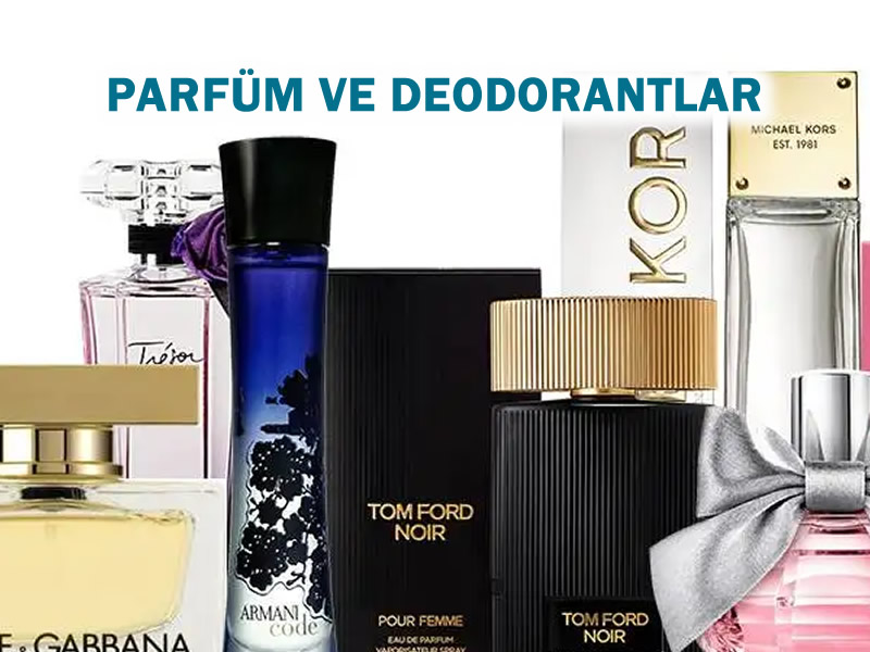 Parfüm ve Deodorantlar